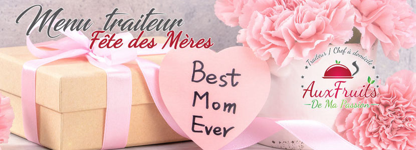 Menu Traiteur Fete Des Meres 2020 Traiteur Pour La Fete Des Meres